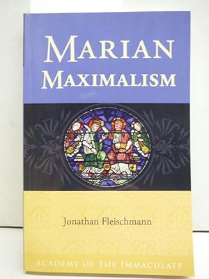 Marian Maximalism