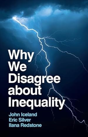 Seller image for Why We Disagree About Inequality : Social Order Vs. Social Justice for sale by GreatBookPricesUK
