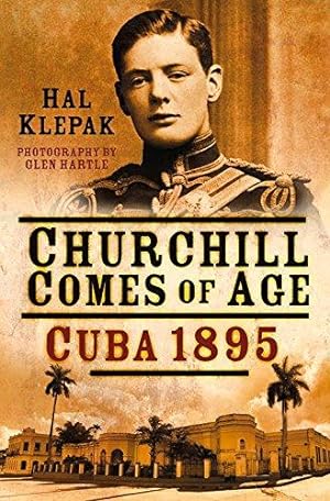 Immagine del venditore per Churchill Comes of Age: Cuba 1895 venduto da WeBuyBooks