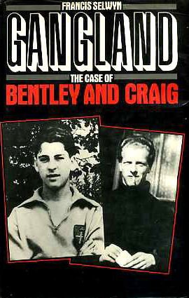 Image du vendeur pour Gangland: Case of Bentley and Craig mis en vente par WeBuyBooks
