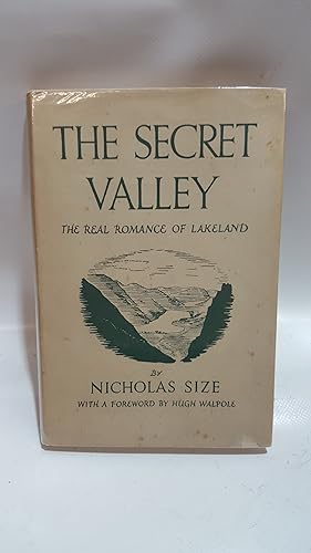 Seller image for The Secret Valley, The Real Romance of Unconquered Lakeland for sale by Cambridge Rare Books