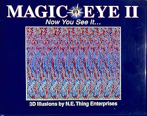 Magic Eye II: Now You See It.: No. 2 (Magic Eye: A New Way of Looking at the World)