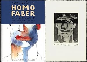 Homo Faber. Ein Bericht. Mit Zeichnungen von Felix Scheinberger. [VZA, mit einer Original-Grafik].