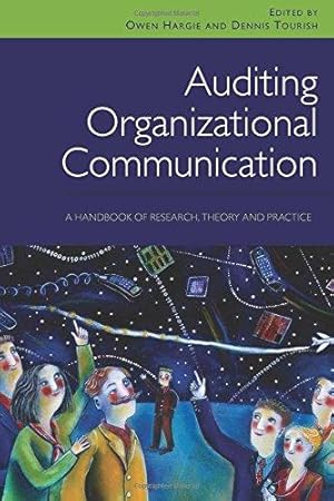 Seller image for Auditing Organizational Communication: A Handbook of Research, Theory and Practice for sale by WeBuyBooks