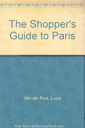 Imagen del vendedor de The Shopper's Guide to Paris a la venta por WeBuyBooks