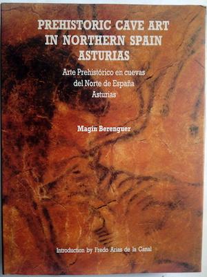 Seller image for Prehistoric Cave Art in Northern Spain Asturias / Arte prehistrico en cuevas del norte de Espaa Asturias. for sale by Antiquariat Berghammer