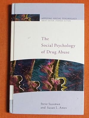 Seller image for The Social Psychology of Drug Abuse (Applying Social Psychology) for sale by GuthrieBooks