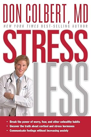 Bild des Verkufers fr Stress Less: Break the Power of Worry, Fear, and Other Unhealthy Habits zum Verkauf von Reliant Bookstore