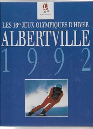 Image du vendeur pour Les 16es Jeux Olympiques d'hiver, Albertville 1992 mis en vente par La Petite Bouquinerie