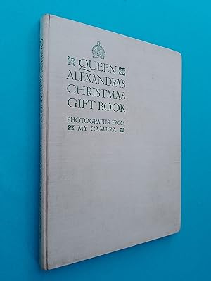 Seller image for Queen Alexandra's Christmas Gift Book: Photographs From My Camera for sale by Books & Bobs