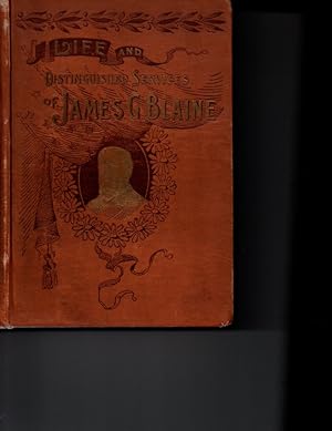 Seller image for James G. Blaine a Study of His Life and Career for sale by Orca Knowledge Systems, Inc.