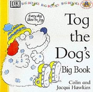 Seller image for BIG BOOK: HAWKINS: TOG THE DOG 1st Edition - Cased for sale by WeBuyBooks