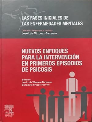 Seller image for NUEVOS ENFOQUES PARA LA INTERVENCIN EN PRIMEROS EPISODIOS DE PSICOSIS for sale by ABACO LIBROS USADOS