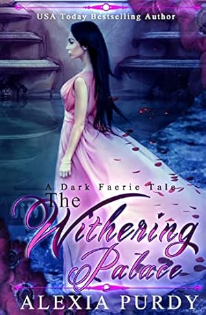 Immagine del venditore per The Withering Palace (A Dark Faerie Tale) venduto da Reliant Bookstore