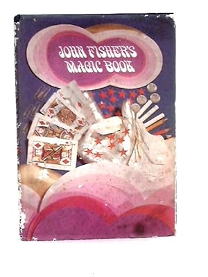 Image du vendeur pour John Fisher's Magic Book mis en vente par World of Rare Books