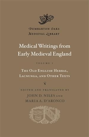 Image du vendeur pour Medical Writings from Early Medieval England : The Old English Herbal, Lacnunga, and Other Texts -Language: old_english mis en vente par GreatBookPricesUK