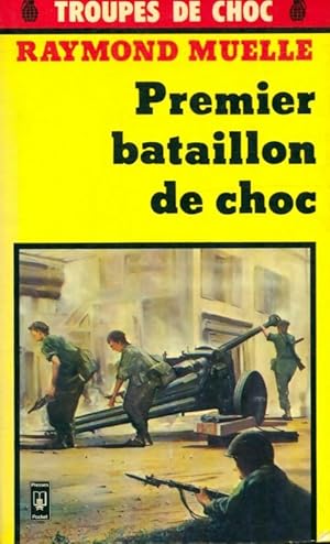 Imagen del vendedor de Premier bataillon de choc - Raymond Muelle a la venta por Book Hmisphres