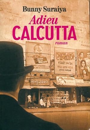 Image du vendeur pour Adieu Calcutta - Bunny Suraiya mis en vente par Book Hmisphres