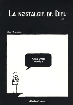 Image du vendeur pour La nostalgie de Dieu Tome I - Marc Dubuisson mis en vente par Book Hmisphres