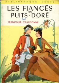 Imagen del vendedor de Les fianc?s du Puits-Dor? - Fran?oise D'Eaubonne a la venta por Book Hmisphres