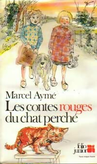 Les contes rouges du chat perch? - Marcel Aym?