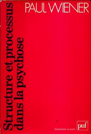 Seller image for Structure et processus dans la psychose - Paul Wiener for sale by Book Hmisphres