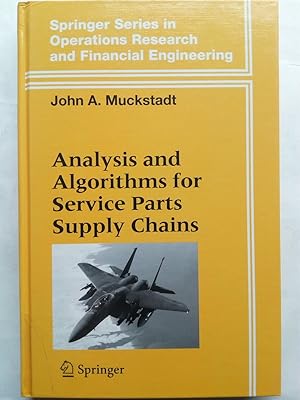 Immagine del venditore per Analysis and Algorithms for Service Parts Supply Chains. Springer Series in Operations Research venduto da Versandantiquariat Jena