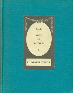 Seller image for Aline et Valcour Tome II - D.A.F. Marquis De Sade for sale by Book Hmisphres