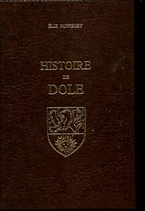 Histoire de Dole - Elie Puffeney