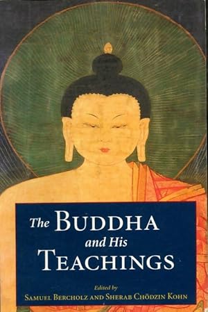 The buddha and his teachings - Samuel Bercholz