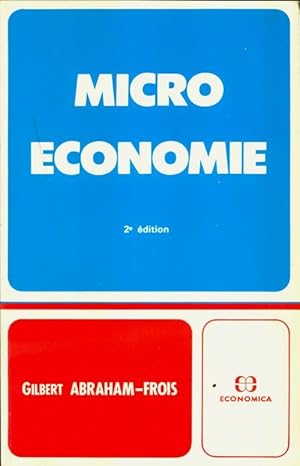 Seller image for Micro ?conomie - Gilbert Abraham-Frois for sale by Book Hmisphres