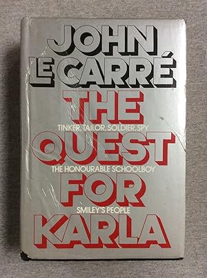 Seller image for The Quest For Karla, Includes: Tinker Tailor Soldier Spy, The Honourable Schoolboy & Smiley's People, In One Volume for sale by Book Nook