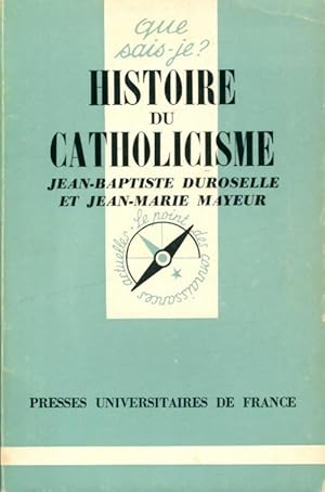 Imagen del vendedor de Histoire du catholicisme - Jean-Baptiste Duroselle a la venta por Book Hmisphres