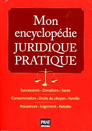Mon encyclop?die juridique pratique - Pierre Pruvost