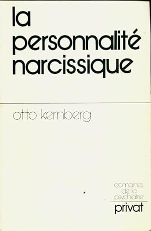 La personnalit? narcissique - Otto Kernberg