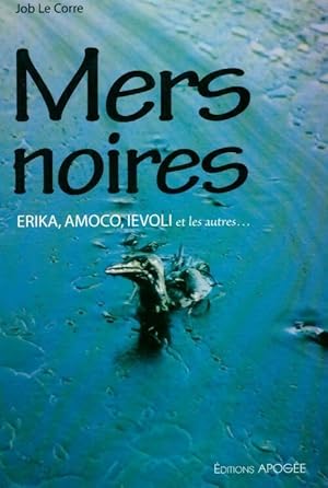 Bild des Verkufers fr Mers noires - Job Le Corre zum Verkauf von Book Hmisphres