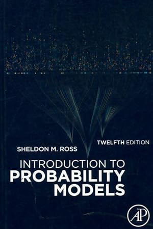 Introduction to probability models - Sheldon M. Ross