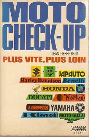 Moto check-up. Plus vite, plus loin - Jean-Pierre Bejot