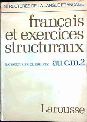 Fran?ais et exercices structuraux au CM2 - Emile Genouvrier