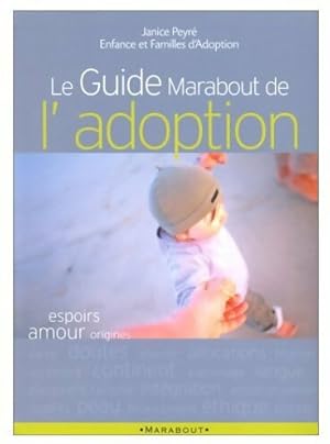 Le guide marabout de l'adoption - Janice Peyre