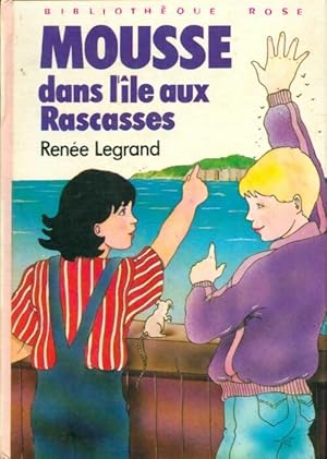 Seller image for Mousse dans l'?le aux Rascasses - Ren?e Legrand for sale by Book Hmisphres