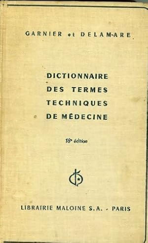 Image du vendeur pour Dictionnaire des termes techniques de m?decine - Marcel Garnier mis en vente par Book Hmisphres