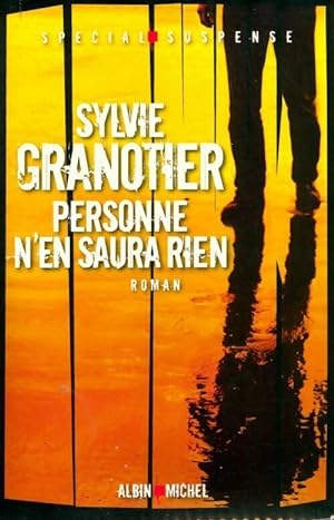 Bild des Verkufers fr Personne n'en saura rien - Sylvie Granotier zum Verkauf von Book Hmisphres