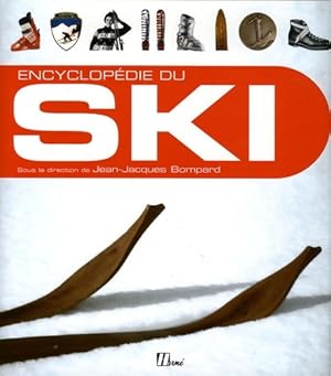 Encyclop?die du ski - Jean-Jacques Bompard