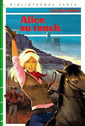 Image du vendeur pour Alice au ranch - Caroline Quine mis en vente par Book Hmisphres