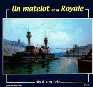 Un matelot de la royale - Jean-Jacques Grall