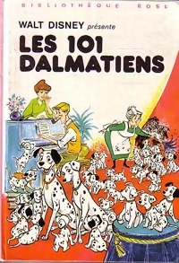 Les 101 dalmatiens - Walt ; Disney Disney