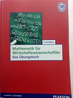 Bild des Verkufers fr Mathematik fr Wirtschaftswissenschaftler - Das bungsbuch zum Verkauf von Versandantiquariat Jena