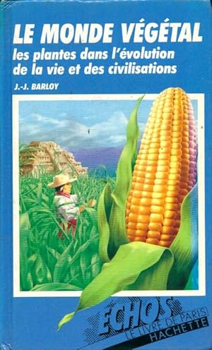 Seller image for Le monde v?g?tal - Jean-Jacques Barloy for sale by Book Hmisphres