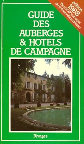 Guide des auberges et hôtels de campagne 1988 - Collectif